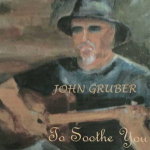 John Gruber: To Soothe You Album